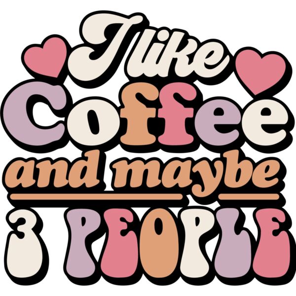 I like coffee and maybe 3 people SVG Thumbnail