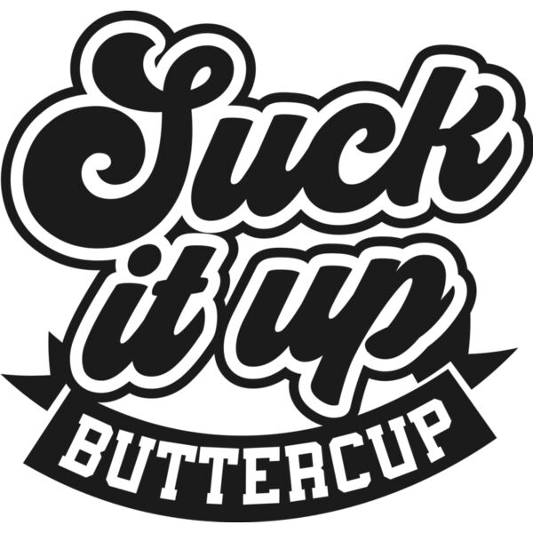 Suck it up buttercup SVG Thumbnail